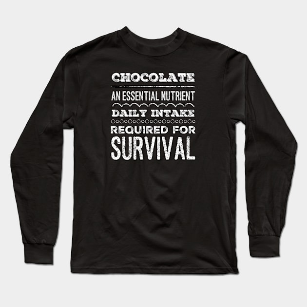 Chocolate An Essential Nutrient Long Sleeve T-Shirt by MzBink